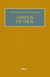 Amigos de Dios, Josemaría Escrivá de Balaguer - RIALP
