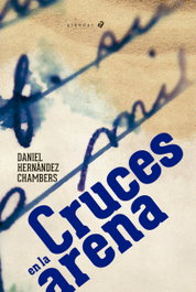 Cruces en la arena, Daniel Hernández Chambers - EDELVIVES