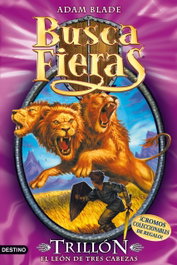 Trillón, el León de tres cabezas, Adam Blade - DESTINO INFANTIL