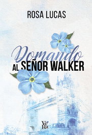 Domando al señor Walker, Rosa Lucas - VR EUROPA