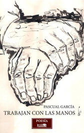 Trabajan con las manos, Pascual García - RASPABOOK
