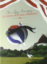 LIBROS DEL ZORRO ROJO, Les meves històries perdudes, Xan López Domínguez - LIBROS DEL ZORRO ROJO