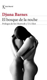 El bosque de la noche, Djuna Barnes - SEIX BARRAL EDICIONES