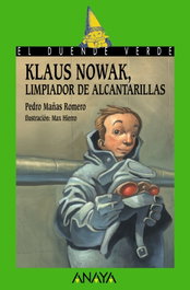 160. Klaus Nowak, limpiador de alcantarillas, Pedro Mañas Romero - ANAYA