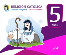 Camino con Jesús 5 años, VV.AA - SAN PABLO EDITORIAL