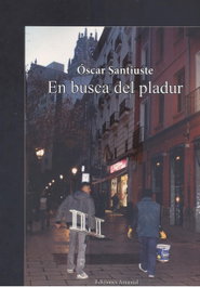 EN BUSCA DEL PLADUR, Óscar Santiuste - EDICIONES AMANIEL