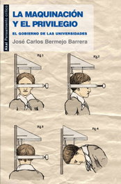 AKAL, La maquinación y el privilegio, José Carlos Bermejo Barrera - AKAL
