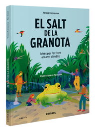 El salt de la granota. Idees per fer front al canvi climàtic, Teresa Franquesa Codinach - COMBEL