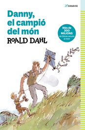 ALFAGUARA, Danny campió del món - Roald Dahl