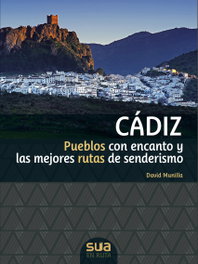SUA, CÁDIZ: PUEBLOS CON ENCANTO Y LAS MEJORES RUTAS SENDERISMO - David Munilla