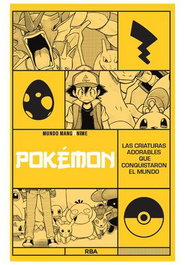 Rba Coleccionables S.A. MANGANIME 26. POKEMON. LAS CRIATURAS ADORABLES QUE CONQUISTARON EL MUNDO. - Varios autores