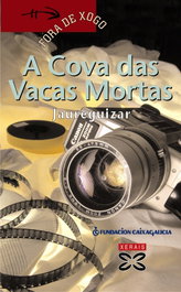 A Cova das Vacas Mortas, Jaureguizar - XERAIS