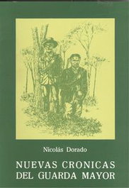 Nuevas crónicas del guarda mayor, Nicolás Dorado - LC