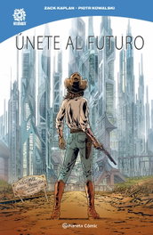PLANETA COMICS Únete al futuro, Zack Kaplan - PLANETA COMICS