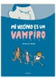 Asturlibros & Noroeste, S.L Mi Vecino es un Vampiro