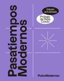 ALIENTA Pasatiempos Modernos vol.1 (Edición actualizada), PutosModernos - ALIENTA