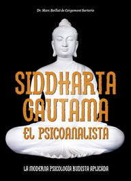 Siddharta Gautama: El Psicoanalista, Marc Boillat de Corgemont Sartorio - ALAS EDITORIAL