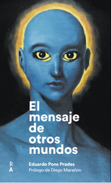 El mensaje de otros mundos, Eduardo Pons Prades - REEDICIONES ANOMALAS