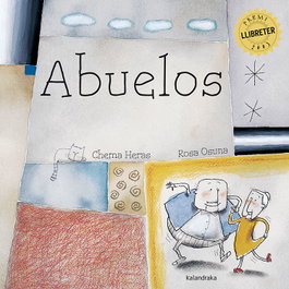 KALANDRAKA, ABUELOS - Chema Heras Varela