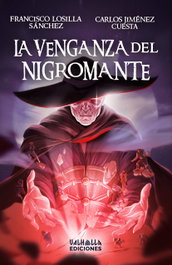 La venganza del nigromante, Francisco Losilla Sánchez - VALHALLA
