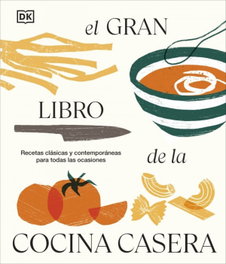 DORLING KINDERSLEY (DK) El gran libro de la cocina casera