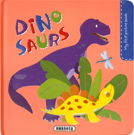 SUSAETA EDICIONES, Dinosaurs - My First Picture Book