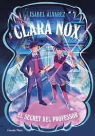 ESTRELLA POLAR, Clara Nox 2. El secret del professor - Isabel Álvarez