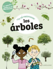 Yo sé reconocer los árboles, Sandra Lebrun - LAROUSSE
