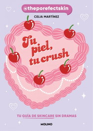 Tu piel, tu crush, Celia Martínez - RBA MOLINO