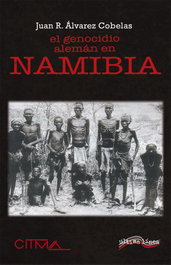 El genocidio alemán en Namibia, Juan R. Álvarez Cobelas - ULTIMA LINEA