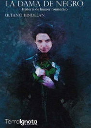 TERRA IGNOTA, LA DAMA DE NEGRO, Ultano Kindelan - TERRA IGNOTA