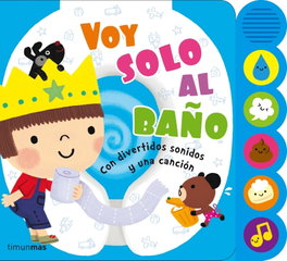 TIMUN MAS Voy solo al baño. Libro de sonidos