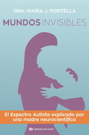 Mundos Invisibles, Maria Portella Moll - TIBIDABO EDICIONES S.A.
