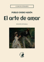El arte de amar, Publio Ovidio Nasón - ARDEA