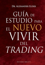 Guía de estudio para el nuevo vivir del trading, Alexander Elder - OBELISCO EDICIONES