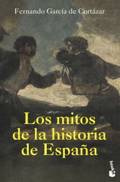 Los mitos de la Historia de España, Fernando García de Cortázar - BOOKET