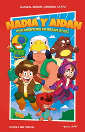 Nadia y Aidan. Una aventura en Brawl Stars, Igualez Serón - PLANETA JUNIOR