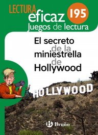 BRUÑO, EL SECRETO DE LA MINIESTRELLA DE HOLLYWOOD. JUEGOS DE LECTURA 2019, VV.AA. - BRUÑO