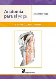 LIEBRE DE MARZO, ANATOMÍA PARA EL YOGA - LIEBRE DE MARZO