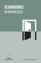 OS ABANDONOS, Anton Riveiro Coello - GALAXIA