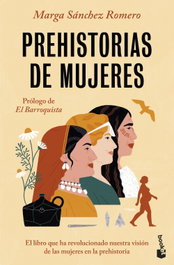 Prehistorias de mujeres, Marga Sánchez Romero - BOOKET