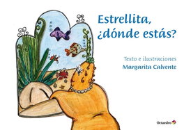 Estrellita, ¿dónde estás? - Margarita Calvente