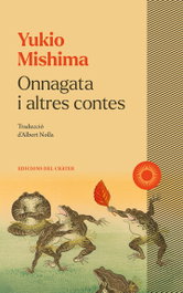 Onnagata i altres contes, Yukio Mishima - Ediciones del Crater
