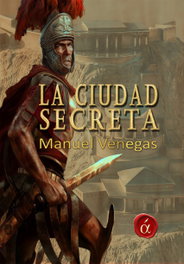La ciudad secreta, Manuel Venegas - LACRE