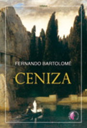 Ceniza, Fernando Bartolomé Benito - BETA III MILENIO