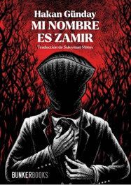 Mi nombre es Zamir, Hakan Günday - BUNKER BOOKS
