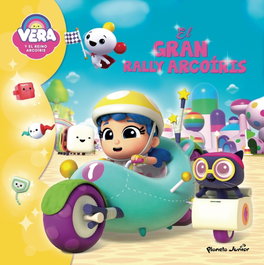 PLANETA JUNIOR, El Gran Rally Arcoíris - Vera y el Reino Arcoíris
