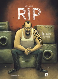 PONENT / MON RIP T6 - EUGÉNE, Gaëts, /Monier, Julien - PONENT / MON
