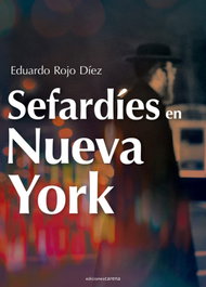 Sefardíes en Nueva York, Eduardo Rojo Díez - CARENA