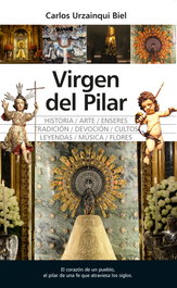 Virgen del Pilar, Carlos Urzainqui - Almuzara Editorial
